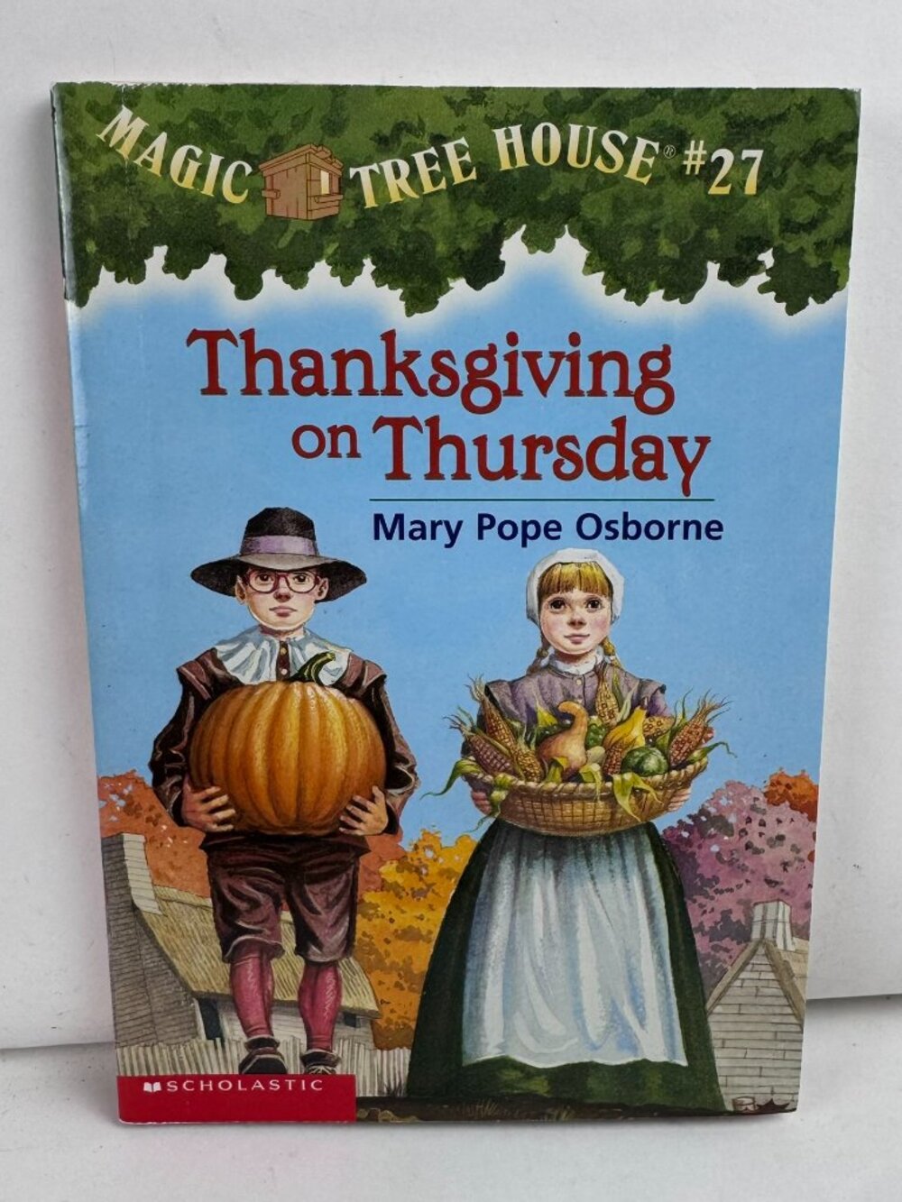 Magic Tree House #27 Thanksgiving on Thursday Mary Pope Osborne Scholastic PB